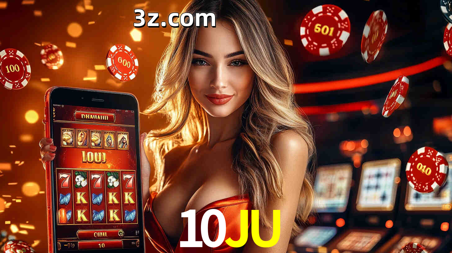 Grandes apostas na 10JU casino